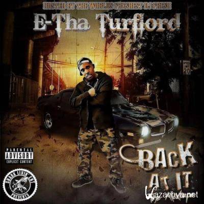 E Tha Turflord - BACK AT IT (2021)