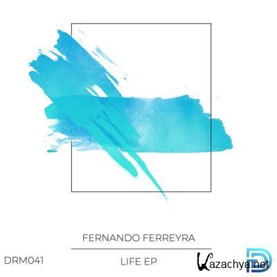 Fernando Ferreyra - Life EP (2021)