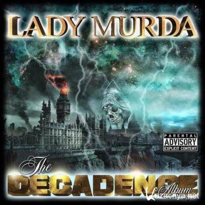 Lady Murda - The Decadence (2021)