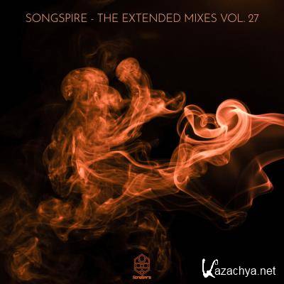 Songspire Records - The Extended Mixes Vol 27 (2021)