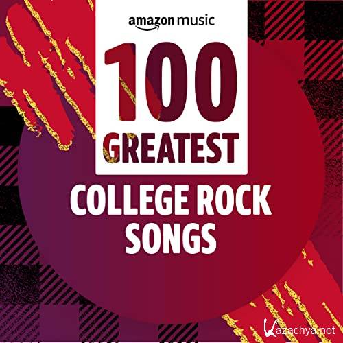 100 Greatest College Rock Songs (2021)