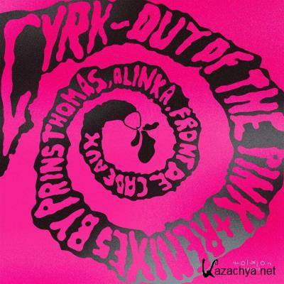 CYRK - Out Of The Pink (2021)