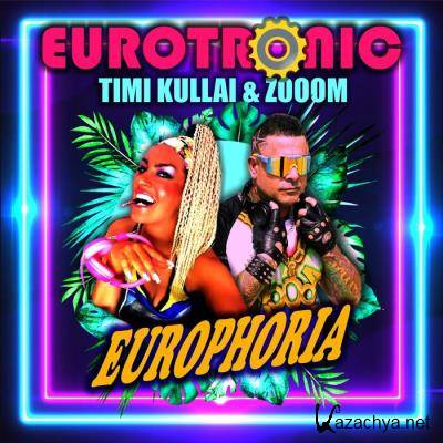 Eurotronic Feat. Timi Kullai & Zooom - Here I Go (2021)