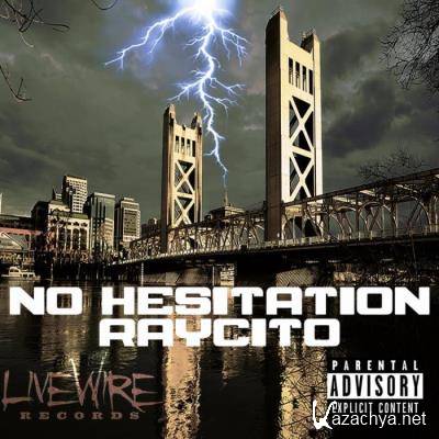 Raycito - No Hesitation (2021)