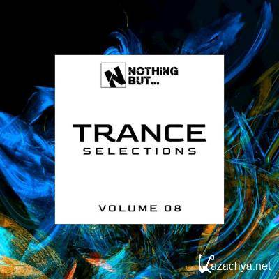 Nothing But... Trance Selections Vol 08 (2021)