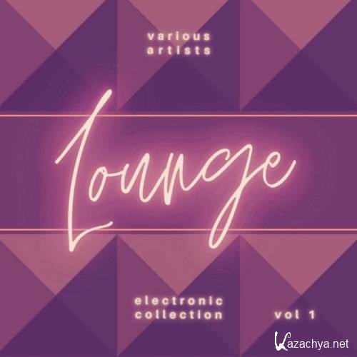 VA - Electronic Lounge Collection, Vol. 1 (2021)