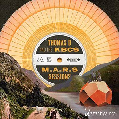 Thomas D & The Kbcs - M.A.R.S Sessions (2021)