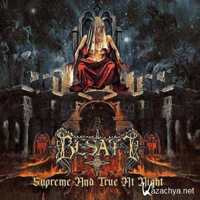 Besatt - Supreme and True at Night (2021)