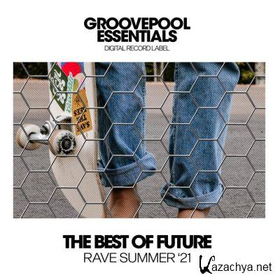 The Best Of Future Rave (Summer '21) (2021)