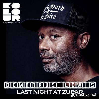 Demarkus Lewis - Last Night at Zubar (2021)