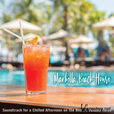 Marbella Beach House: Soundtrack for a Chilled Afternoon on the Beach, Volume Three (2021) FLAC