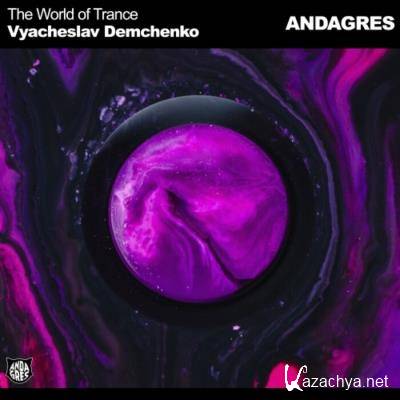Vyacheslav Demchenko - The World Of Trance (2021)
