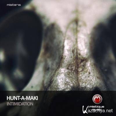 Hunt-A-Maki - Intimidation EP (2021)