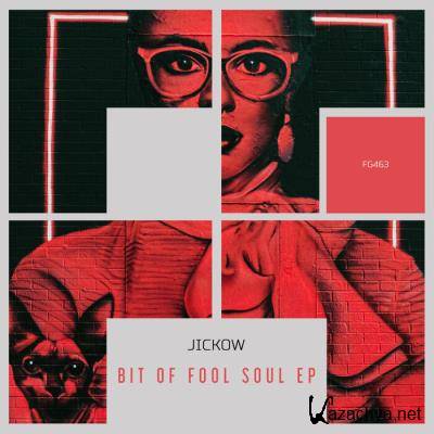 Jickow - Bit of Fool Soul EP (2021)