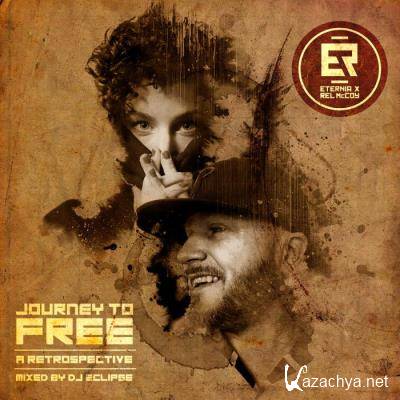 Eternia & Rel McCoy - Journey To Free: A Retrospectiv (2021)