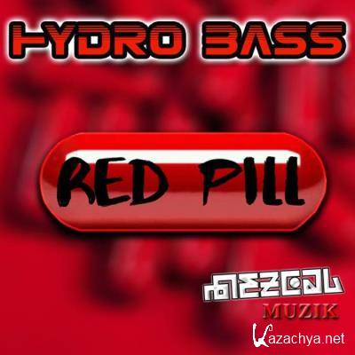 Mezcal Muzik - Hydro Bass Red Pill (2021)
