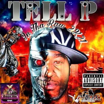 Tell P - In Tha Raw 2K21 (2021)