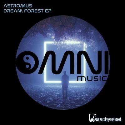 Astromus - Dream Forest Ep (2021)