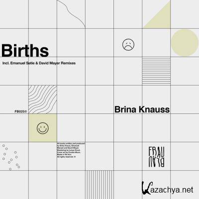 Brina Knauss - Births (2021)