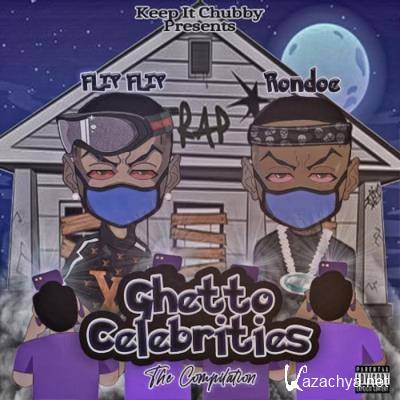 Flip Flip x Rondoe - Ghetto Celebrities (2021)