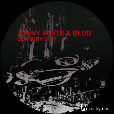 Jonny White & BLUD - Century City EP (2021)