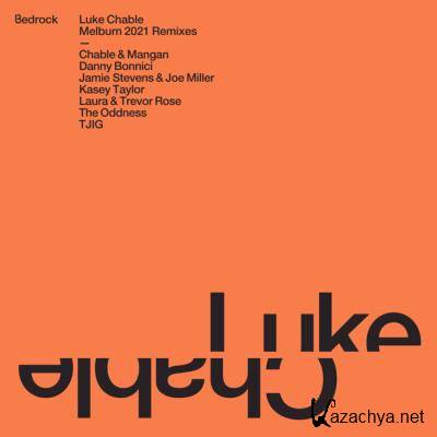 Luke Chable - Melburn (2021 Remixes) (2021)