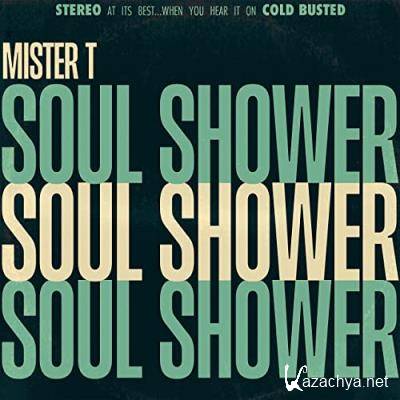 Mister T. - Soul Shower (2021)