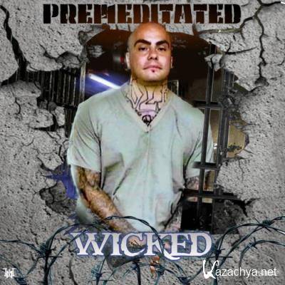 Wicked - Premeditated (2021)
