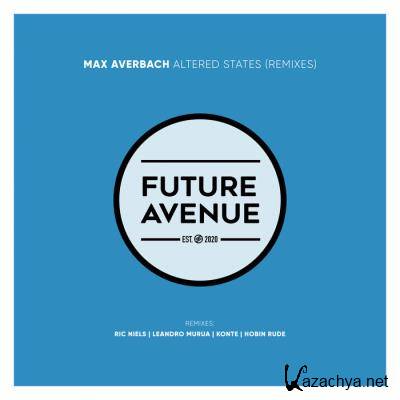 Max Averbach - Altered States (Remixes) (2021)