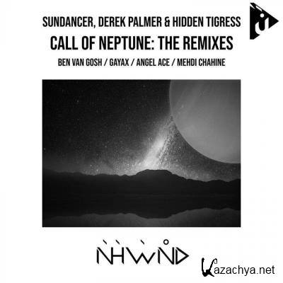 SunDancer & Derek Palmer & Hidden Tigress - Call Of Neptune (The Remixes) (2021)