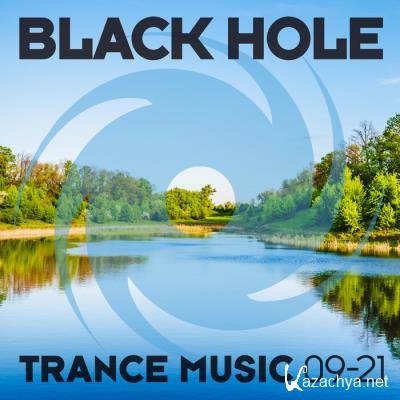 Black Hole: Black Hole Trance Music 09-21 (2021)