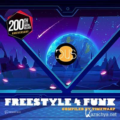 Freestyle 4 Funk 8 (Compiled by Timewarp) (#Dub) (2021)