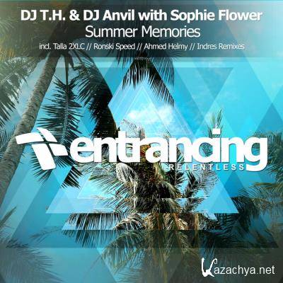 DJ T.H. & DJ Anvil With Sophie Flower - Summer Memories (2021)