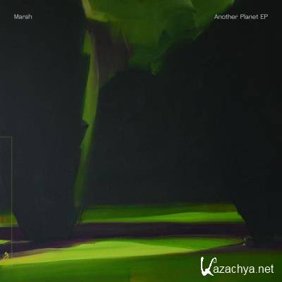 Marsh - Another Planet Ep (2021)