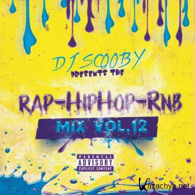 Rap Hip-Hop Rnb Mix Volume 12 (Mixed By DJ Scooby) (2021)