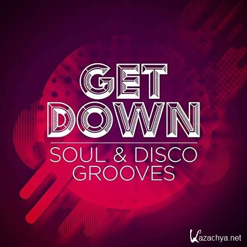 VA - Get Down_ Soul & Disco Grooves (2021)