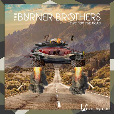 The Burner Brothers - One For The Road (2021)