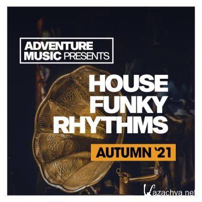 House Funky Rhythms (Autumn '21) (2021)
