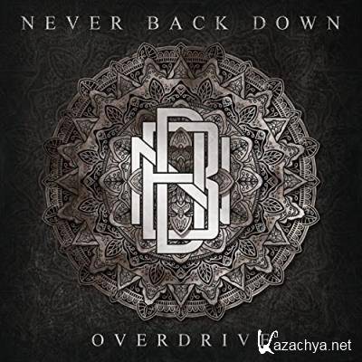 Never Back Down - Overdrive (2021)
