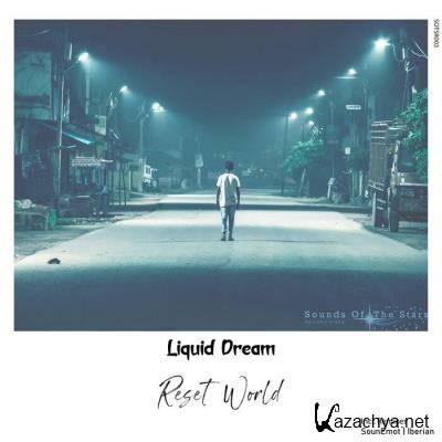 Liquid Dream - Reset World (2021)