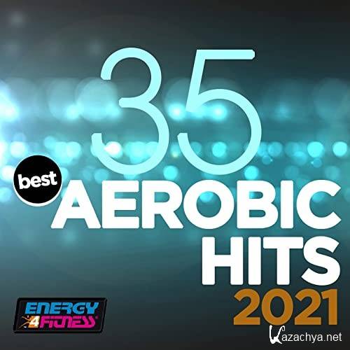 35 Best Aerobic Hits 2021 135 Bpm / 32 Count (2021)