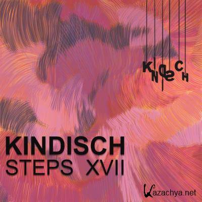 Kindisch Steps XVII (2021)