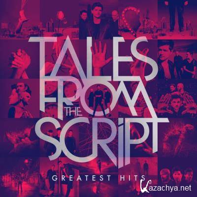 The Script - Tales From The Script: Greatest Hits (2021)