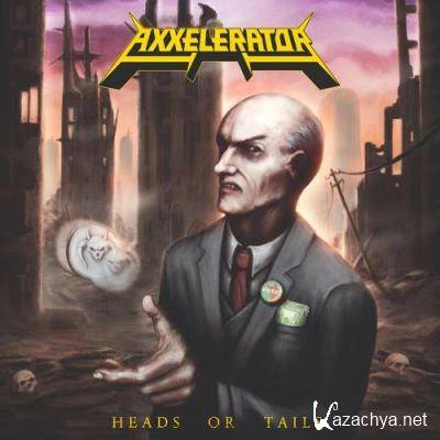 Axxelerator - Heads or Tails (2021)