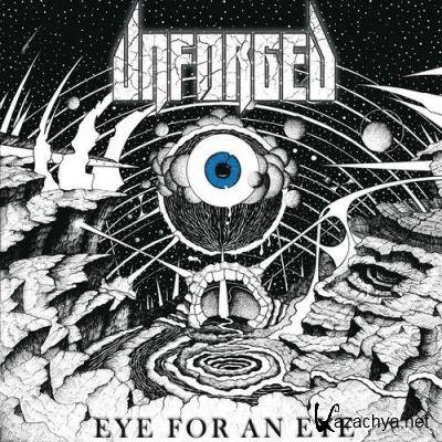 Unforged - Eye for an Eye (2021)