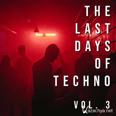 Last Days of Techno, Vol. 3 (2021)
