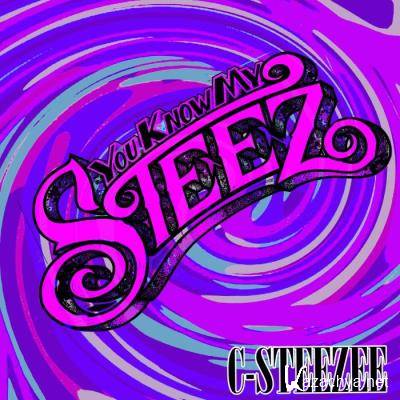 C-Steezee - You Know My Steez (2021)