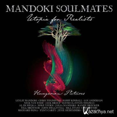 ManDoki Soulmates - Utopia For Realists: Hungarian Pictures (2021 Version) (2021)