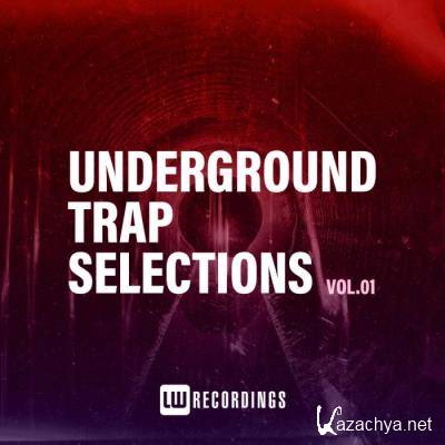 Underground Trap Selections, Vol. 01 (2021)