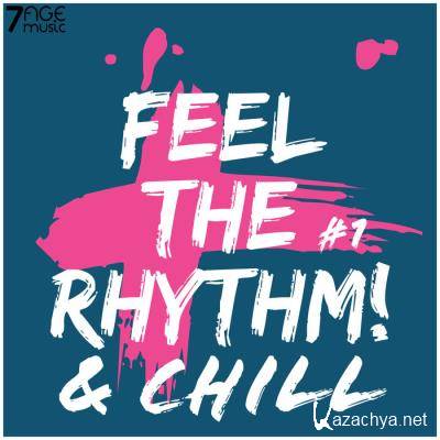 Feel The Rhythm & Chill, Vol 1 (2021)
